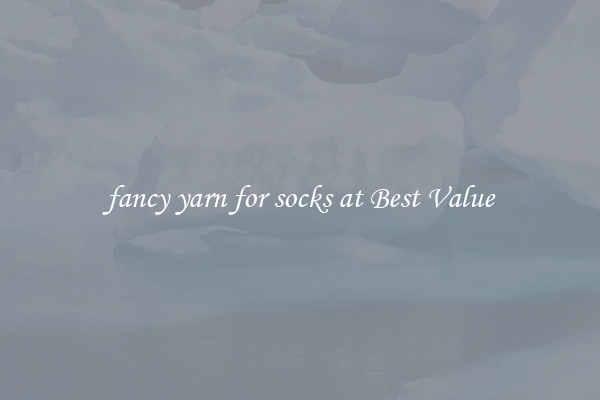 fancy yarn for socks at Best Value