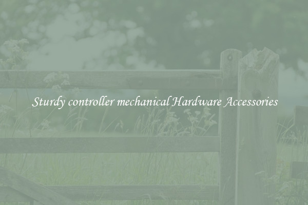 Sturdy controller mechanical Hardware Accessories