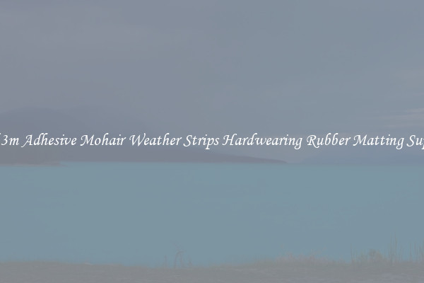 Find 3m Adhesive Mohair Weather Strips Hardwearing Rubber Matting Supplies