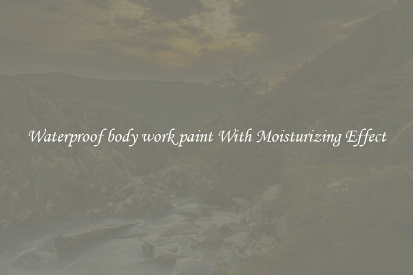 Waterproof body work paint With Moisturizing Effect