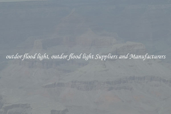 outdor flood light, outdor flood light Suppliers and Manufacturers