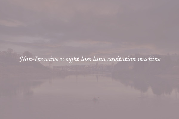 Non-Invasive weight loss luna cavitation machine