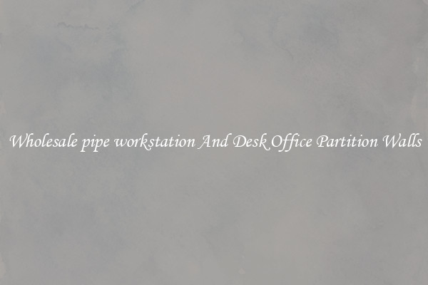 Wholesale pipe workstation And Desk Office Partition Walls