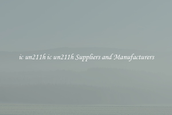 ic un211h ic un211h Suppliers and Manufacturers